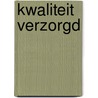 Kwaliteit verzorgd by B. Jetten