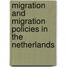 Migration and migration policies in the Netherlands door J. de Boom