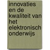 Innovaties en de kwaliteit van het elektronisch onderwijs door R.H. Mulder