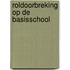 Roldoorbreking op de basisschool