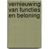 Vernieuwing van functies en beloning