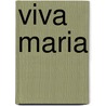 Viva maria by Jean-Claude Carriere