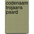 Codenaam trojaans paard
