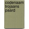Codenaam trojaans paard door Pollock