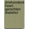 Driehonderd heerl. gerechten diabetici door Konings