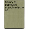 History of popmusic scandinavische ed. door Voogd