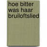 Hoe bitter was haar bruiloftslied door Janet Dailey