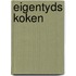 Eigentyds koken