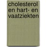 Cholesterol en hart- en vaatziekten by Kastelein