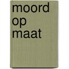 Moord op maat door Orlando Hamilton