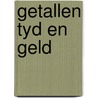 Getallen tyd en geld door Merttens