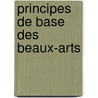 Principes de base des beaux-arts by Cortel