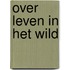 Over leven in het wild