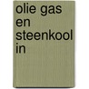 Olie gas en steenkool in door Onbekend