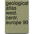 Geological atlas west. centr. europe 90