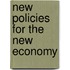 New policies for the new economy