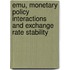 EMU, monetary policy interactions and exchange rate stability