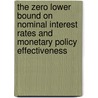 The Zero lower bound on nominal interest rates and monetary policy effectiveness door C.A. Ullersma