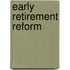 Early retirement reform