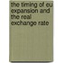 The timing of EU expansion and the real exchange rate