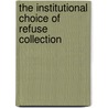 The institutional choice of refuse collection door R.H.J.M. Gradus