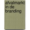 Afvalmarkt in de branding door R.F.T. Aalbers