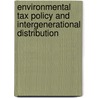 Environmental tax policy and intergenerational distribution door A.L. Bovenberg