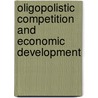Oligopolistic competition and economic development by A.C. Moons