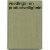 Voedings- en productveiligheid door Onbekend