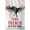 In eigen hand by Tana French