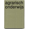 Agrarisch onderwijs by G.M.C.J. Smeets