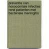 Preventie van nosocomiale infecties rond patienten met bacteriele meningitis door Onbekend