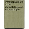 Infectiepreventie in de dermatologie en venereologie door Werkgroep Infectie Preventie
