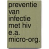 Preventie van infectie met hiv e.a. micro-org. door Onbekend
