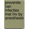 Preventie van infecties met hiv by anesthesie door Onbekend