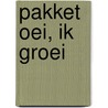 Pakket Oei, ik groei by H. van Rijt