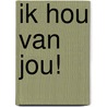 Ik hou van jou! by Yusuke Yonezu