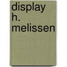 Display H. Melissen door H. Melissen