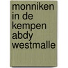 Monniken in de kempen abdy westmalle by Veulemans