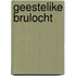 Geestelike brulocht