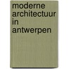Moderne architectuur in antwerpen door Tijl Eyckerman