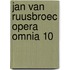 Jan van ruusbroec opera omnia 10