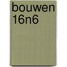 Bouwen 16n6 by S. De Sadeleer