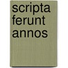 Scripta ferunt annos door F. Stevens