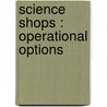 Science shops : Operational options door E. Martin