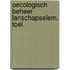 Oecologisch beheer lanschapselem. toel.
