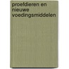 Proefdieren en nieuwe voedingsmiddelen by S. Bader