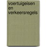 Voertuigeisen en Verkeersregels by Unknown