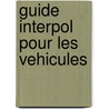 Guide interpol pour les vehicules door R.K. Noble