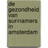 De gezondheid van Surinamers in Amsterdam